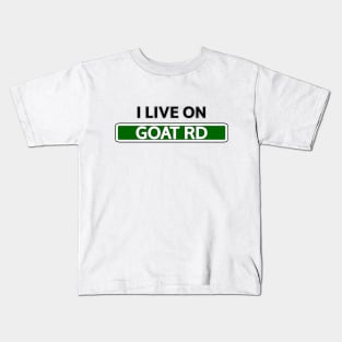 I live on GOAT Road Kids T-Shirt